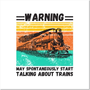 WARNING May Spontaneously Start Talking About TRAINS Posters and Art